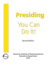 Presiding: You Can Do It!