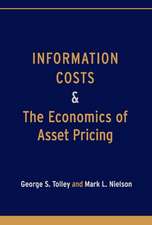 Information Costs and the Economics of Asset Pricing