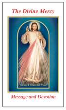 The Divine Mercy Message and Devotion: With Selected Prayers from the Diary of St. Maria Faustina Kowalska