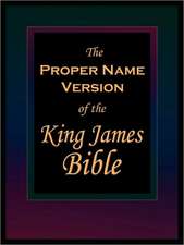 The Proper Name Version of the King James Bible