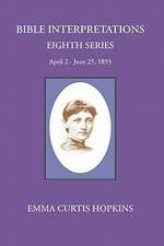 Bible Interpretations Eighth Series April 2-June 25, 1893