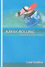 Collins, L: Kayak Rolling