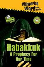 Habakkuk - A Prophecy for Our Time