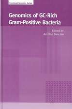 Genomics of GC-Rich Gram-Positive Bacteria: Functional Genomics Series Volume 2