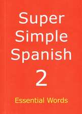 Meagher, D: Super Simple Spanish