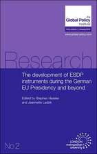 The Development of Esdp Instruments During the German Eu Presidency and Beyond