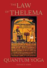 The Law of Thelema - Quantum Yoga