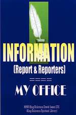 INFORMATION (Report and Reporters)