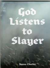 Sanna, C: God Listens to Slayer