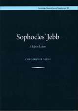 Sophocles' Jebb: A Life in Letters