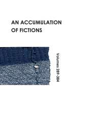 An Accumulation of Fictions