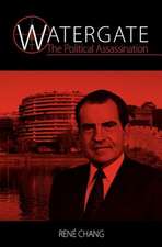 Watergate - The Political Assassination