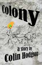 Colony: (A Soul Exposed)