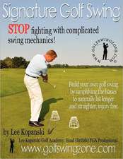 Signature Golf Swing: Stop Fighting with Complicated Swing Mechanics!