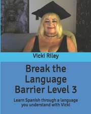 Break the Language Barrier Level 3