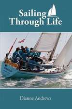 Andrews, D: Sailing Through Life