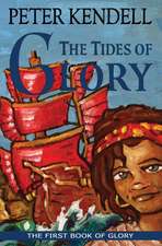 The Tides of Glory