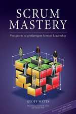 Scrum Mastery: Von Gutem zu Grossartigem Servant Leadership