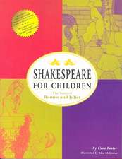 Shakespeare for Children: The Story of Romeo and Juliet