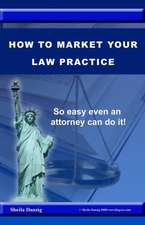 How to Market Your Law Practice