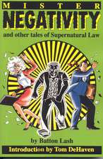 Mister Negativity: And Other Tales of Supernatural Law