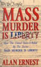 Mass Murder is Liberty