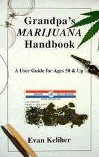 Grandpa's Marijuana Handbook