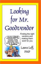 Looking for Mr. Goodvendor: Finding the Right Vendors and Making Them Work for You