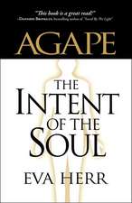 Agape, the Intent of the Soul