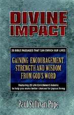 Divine Impact: 25 Bible Passages That Can Enrich Our Lives