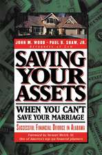 Saving Your Assets When You Can't Save Your Marriage: Successful Financial Divorce in Alabama