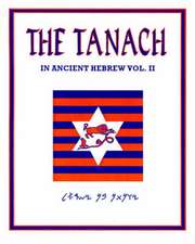 Tanach Vol. II-TK: In Ancient Hebrew