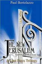 The New Jerusalem: Book Three of a Last Days Trilogy