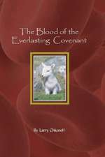 The Blood of the Everlasting Covenant: Surviving the New World Order