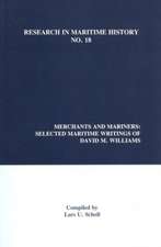 Merchants and Mariners – Selected Maritime Writings of David M. Williams