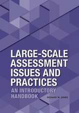 Large-Scale Assessment Issues and Practices: An Introductory Handbook