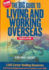 The Big Guide to Living and Working Overseas [With CDROM]