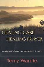 Healing Care, Healing Prayer