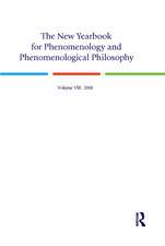 The New Yearbook for Phenomenology and Phenomenological Philosophy: Volume VIII