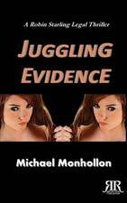 Juggling Evidence: A Robin Starling Legal Thriller