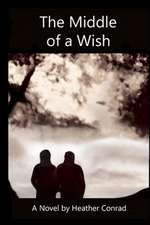 The Middle of a Wish