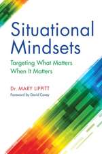 Situational Mindsets