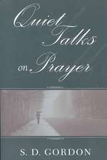 Quiet Talks on Prayer