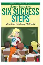 Super Teacher's Six Success Steps