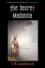 The Secret Madonna (the Jesus Thief Series, Book 2)