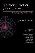 Rhetorics, Poetics, and Cultures: Refiguring College English Studies