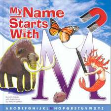 My Name Starts with M