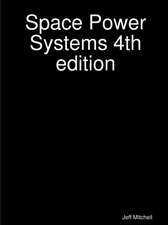 Space Power Systems 4th edition