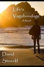 Life's Vagabondage