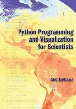 Python Programming and Visualization for Scientists